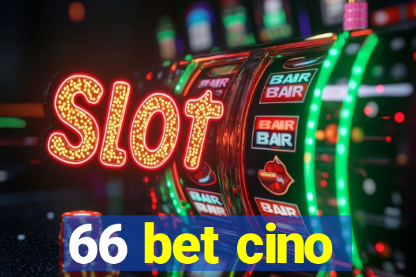 66 bet cino